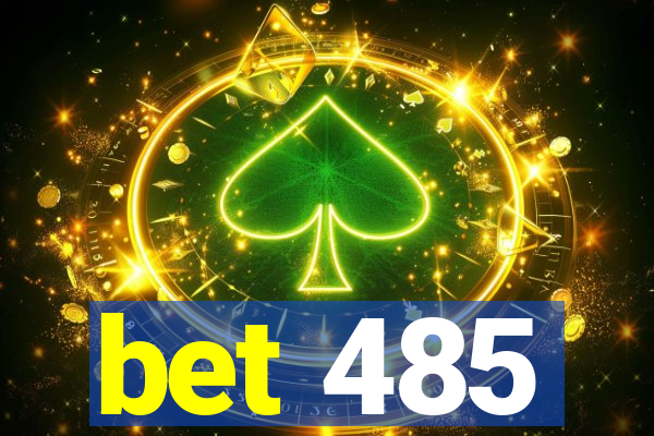 bet 485